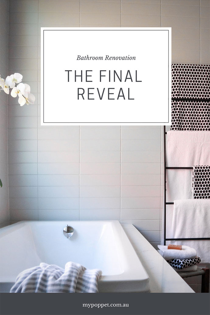 Bathroom Renovation - Final reveal - mypoppet.com.au