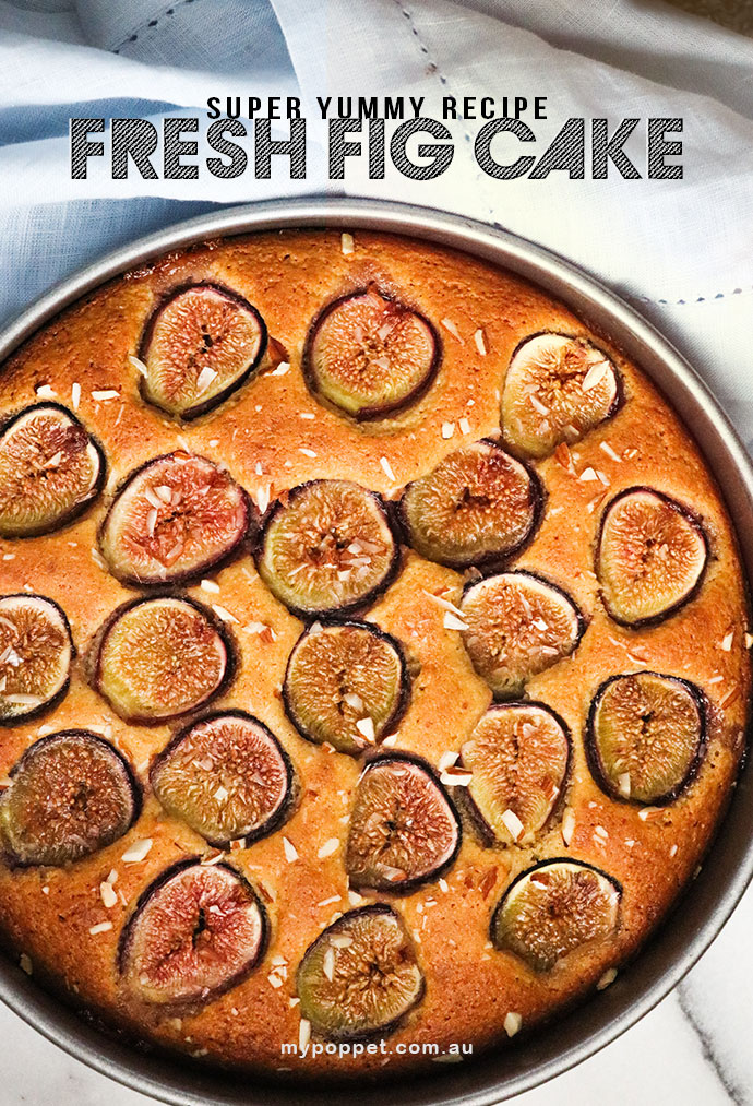 Easy Fig Cake Recipe So Yummy! My Poppet Living