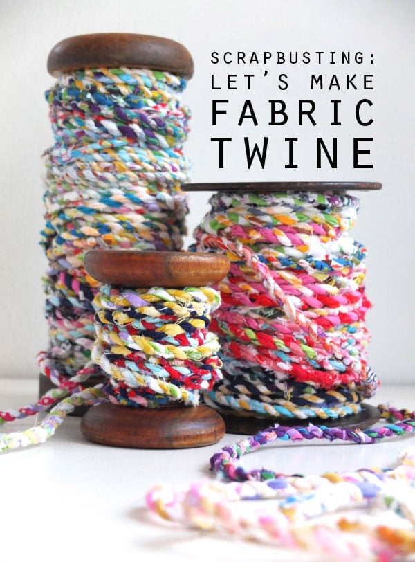 Scrapbusting: How to make Fabric Twine