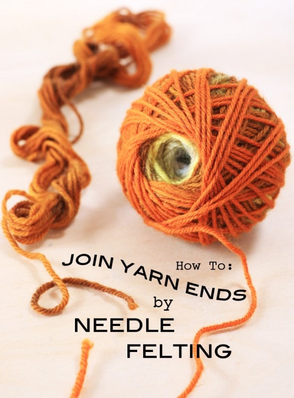 How to Join Yarn Ends by Needle Felting | My Poppet Makes