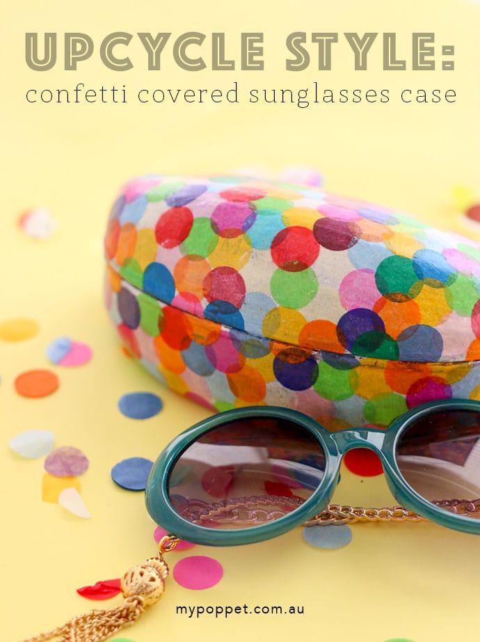 upcycle - makeover - confetti covered sunglasses case
