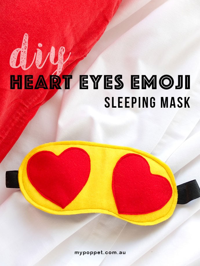 Make a Heart Eye Emoji Sleeping Mask - mypoppet.com.au