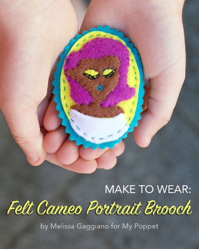 Make to Wear: DIY Felt Cameo Portrait Brooch mypoppet.com.au