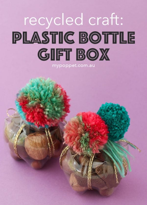 Recycle Craft Plastic Bottle Gift Box My Poppet Makes