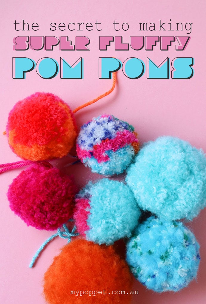 How to make fluffy pom poms mypoppet.com.au