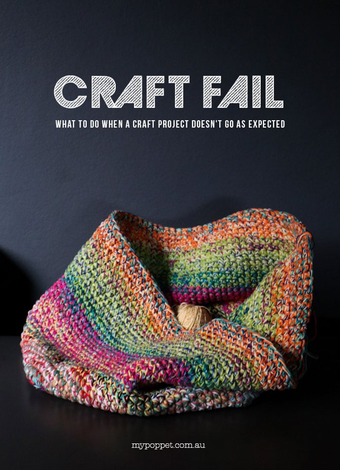 Craft Fail - What to do when a craft project doesn't go as