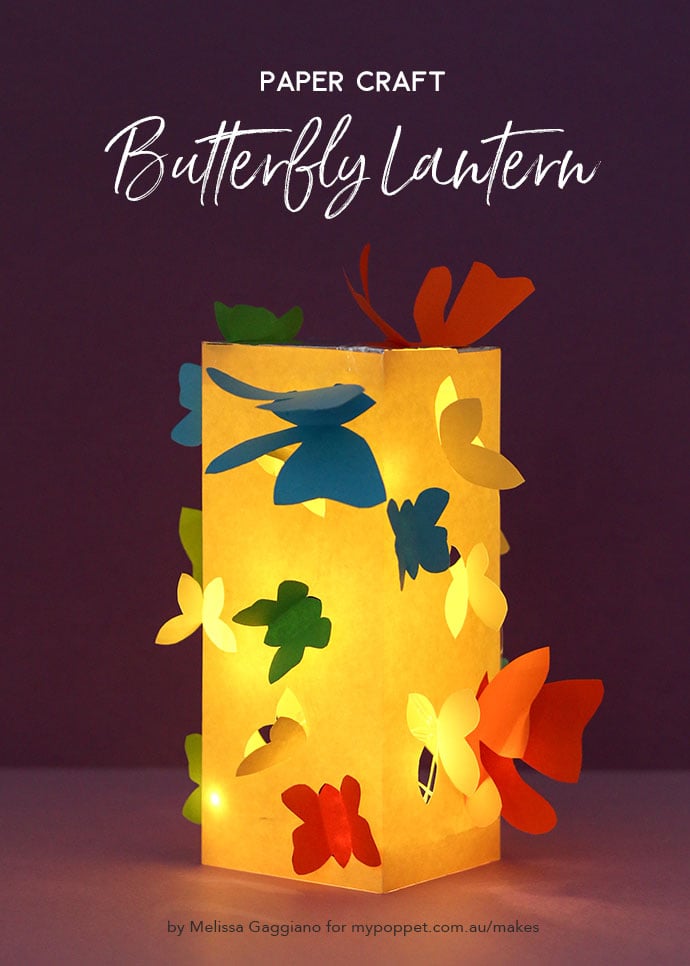 Paper Craft Make A Butterfly Lantern My Poppet Makes